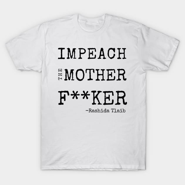 Funny Impeach Trump Congresswoman Rashida Tlaib Tshirt Mug Gifts Sticker T-Shirt by gillys